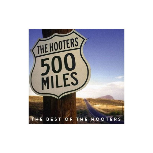 Hooters 500 Miles: Best Of Usa Import Cd Nuevo