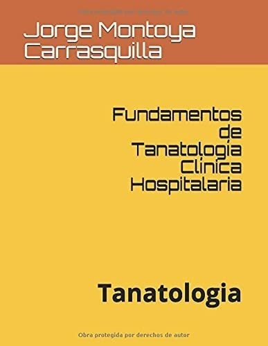 Fundamentos De Tanatología Clínica Hospitalaria: Tanatologia