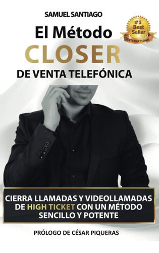 Libro: El Método Closer Venta Telefónica: Cierra Llamadas