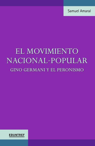 El Movimiento Nacional-popular - Samuel Eduardo Amaral