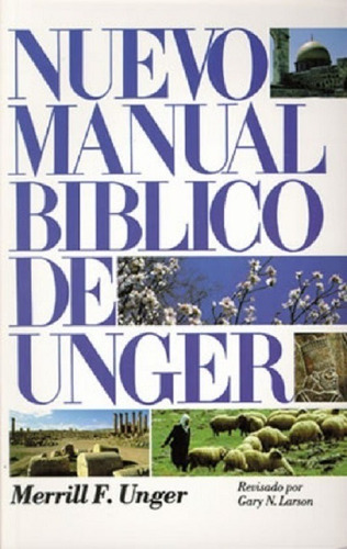 Imagen 1 de 3 de Nuevo Manual Bíblico De Unger, Unger, Merrill Estudio