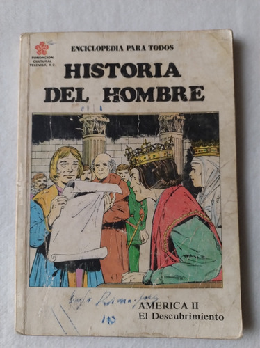 Historia Del Hombre. América 2 El Descubrimiento. Televisa