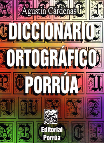 Diccionario Ortográfico Editorial Porrúa 