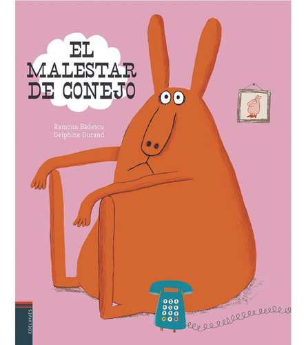 El Malestar De Conejo - Edelvives