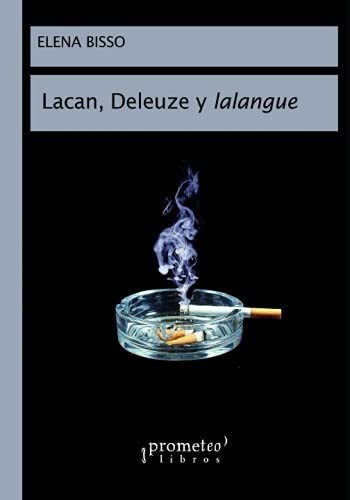 Libro : Lacan, Deleuze Y Lalangue (psicologia, Psicoanalisi