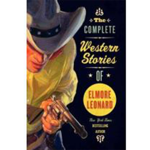 Complete Western Stories Of Elmore Leonard