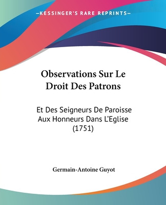 Libro Observations Sur Le Droit Des Patrons: Et Des Seign...