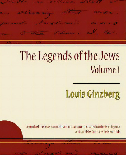 The Legends Of The Jews - Volume 1, De Louis Ginzberg, Ginzberg., Vol. 1. Editorial Book Jungle, Tapa Blanda En Inglés