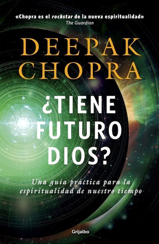 Deepak Chopra - Tiene Futuro Dios? - La Espiritualidad