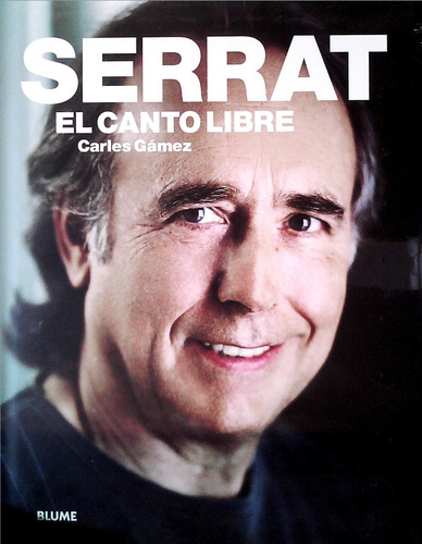 Serrat El Canto Libre / Carles Gamez (envíos)