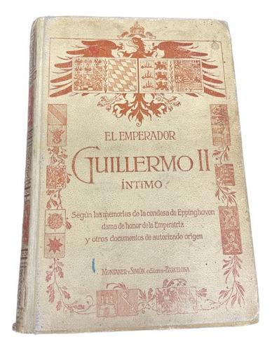 El Emperador Guillermo Ii Íntimo - Enseñat - Usado 