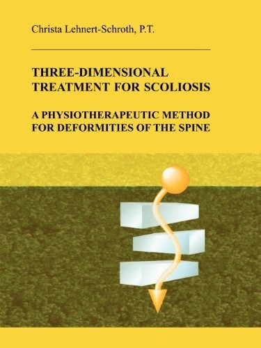 Three-dimensional Treatment For Scoliosis - Christa Lehne...