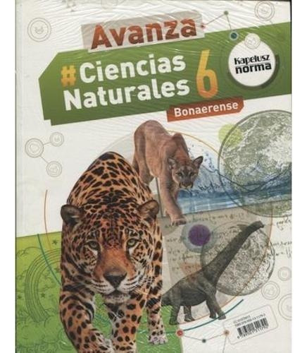 Ciencias Naturales 6 Bonaerense Avanza - Kapelusz