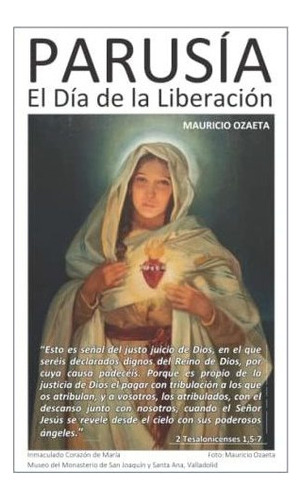 Libro : Parusia El Dia De La Liberacion - Ozaeta Laverde,. 