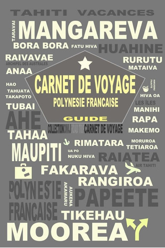 Libro: Tahiti Carnet De Bord: Carnet De Voyage Polynésie De