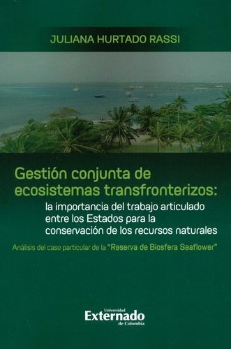 Libro Gestión Conjunta De Ecosistemas Transfronterizos: La