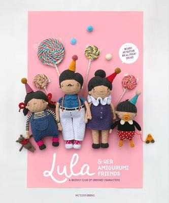 Libro Lula & Her Amigurumi Friends : A Quirky Club Of Cro...