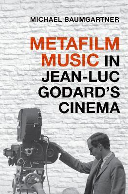 Libro Metafilm Music In Jean-luc Godardas Cinema - Michae...