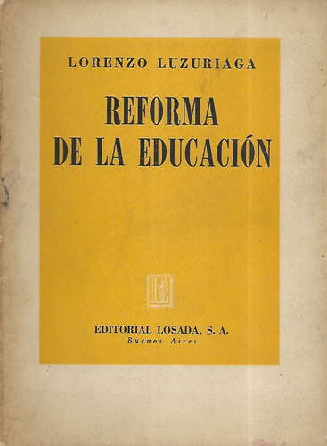 Reforma De La Educación / Lorenzo Luzuriaga