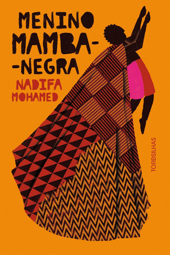 Menino Mamba-negra, De Nadifa Mohamed. Editora Tordesilhas, Capa Mole Em Português, 2022