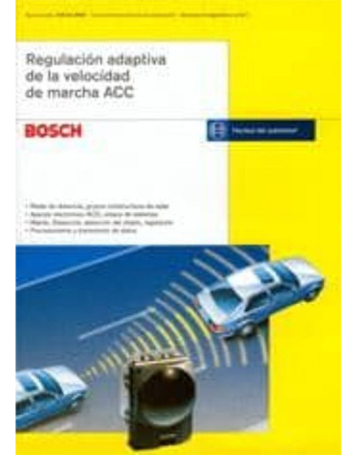 Regulación Adaptiva De La Velocidad De Marcha Acc, De Bosch. Editorial Reverte, Tapa Blanda En Español