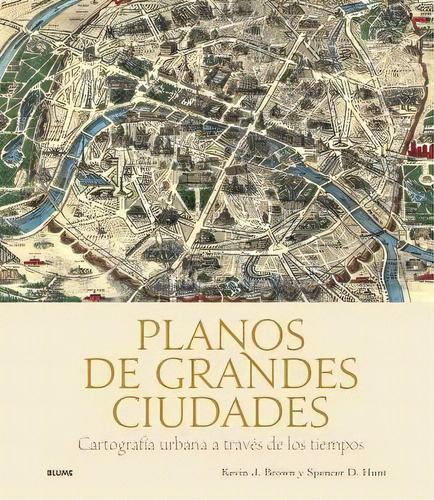 Planos De Grandes Ciudades, De J. Brown, Kevin. Editorial Blume (naturart) En Español