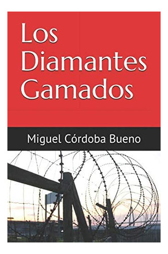 Libro:  Los Diamantes Gamados (spanish Edition)
