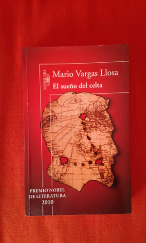 Mario Vargas Llosa / El Sueño Del Celta