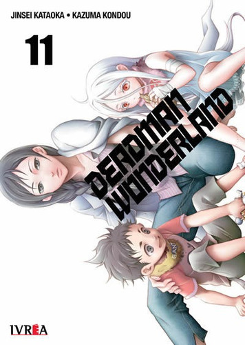 Deadman Wonderland, De Jinsei Kataoka., Vol. 11. Editorial Ivrea, Tapa Blanda En Español, 2021