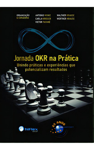 Jornada Okr Na Prática: Unindo Práticas E Experiências Que Potencializam Resultados, De Krause Werther. Editora Brasport, Capa Mole Em Português, 2022