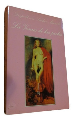 La Venus De Los Pueblos. Leopold Von Sacer-masoch, Sonr&-.