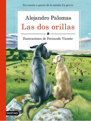 Libro: Las Dos Orillas. Palomas, Alejandro. Destino