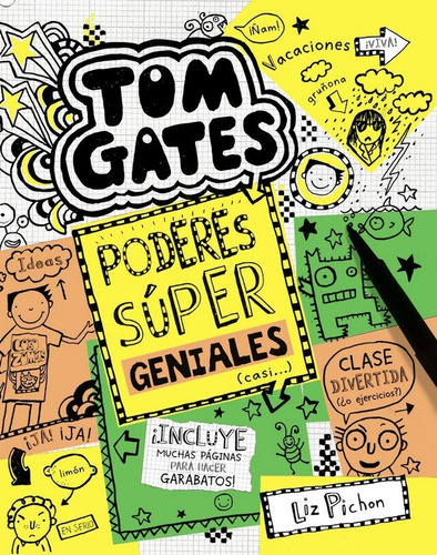 Tom Gates 10 Poderes Super Geniales Casi - Pichon,liz