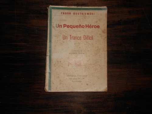 Un Pequeño Héroe - Un Trance Difícil.   Fedor  Dostoiewski.