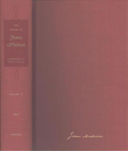 The Papers Of James Madison, Volume 11, De Mary A. Hackett. Editorial University Virginia Press, Tapa Dura En Inglés