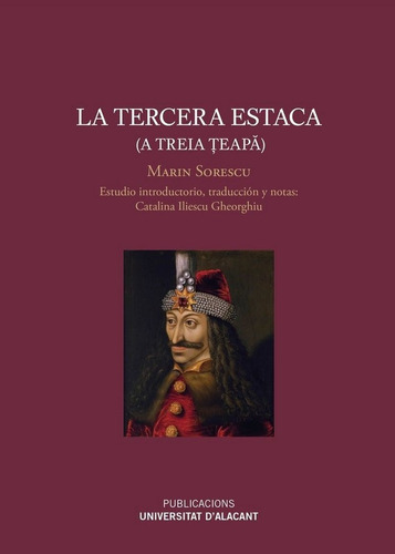 La Tercera Estaca (a Treia Teapa), De Sorescu, Marin. Editorial Publicaciones Universidad De Alicante, Tapa Blanda En Español
