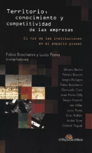 Territorio, Conocimiento Y Competitividad De Las Empresas, De Boscherini, Fabio; Poma, Lucio. Editorial Mino Y Davila, Tapa Blanda En Español