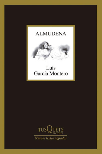 Libro: Almudena. Luis Garcia Montero. Tusquets