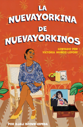 La Nuevayorkina De Nuevayorkinos, De Muñoz-lepore, Victoria. Editorial Lightning Source Inc, Tapa Blanda En Español