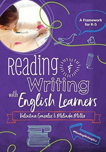 Reading And Writing With English Learners A Framework For K, De Gonzalez, Valentina. Editorial Seidlitz Education, Tapa Blanda En Inglés, 2020