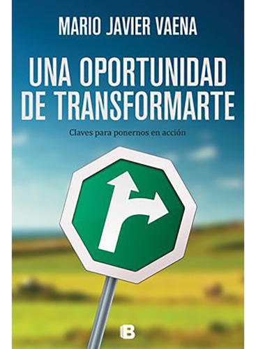 Una Oportunidad De Transformarte - Vaena - Ediciones B - #d