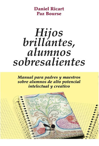 Libro: Hijos Brillantes, Alumnos Sobresalientes: Manual Para