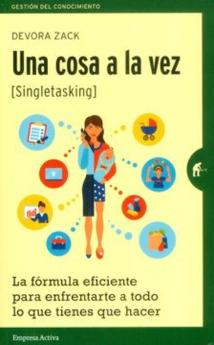 Libro Una Cosa A La Vez - Singletasking /416