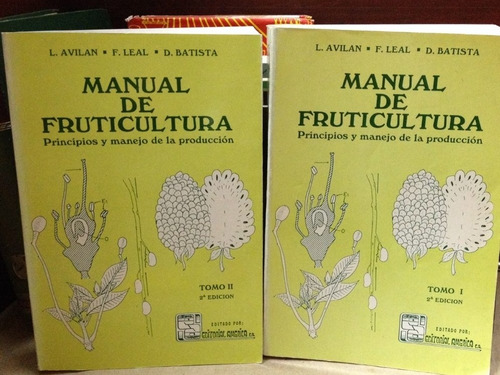 Manual De Fruticultura -  Manejo De La Produccion - Frutas
