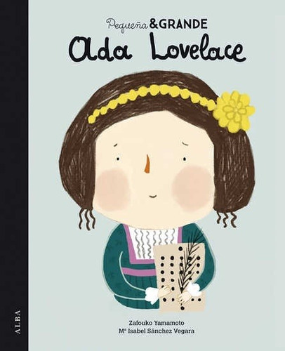 Pequeña Y Grande Ada Lovelace, Sánchez Vegara, Alba