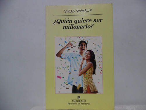 Quien Quiere Ser Millonario / Vikas Swarup / Anagrama