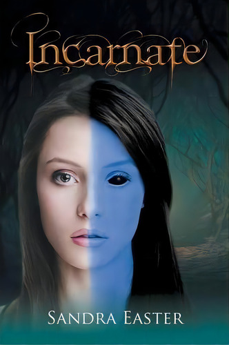 Incarnate, De Sandra Easter. Editorial Trafford Publishing, Tapa Blanda En Inglés