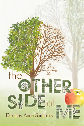 The Other Side Of Me, De Summers, Dorothy Anne. Editorial Authorhouse, Tapa Blanda En Inglés