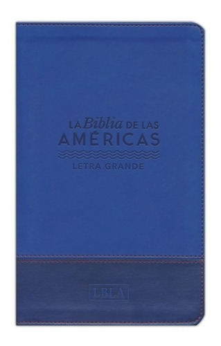 Biblia De Las Americas - Letra Grande - Piel Azul - Lbla