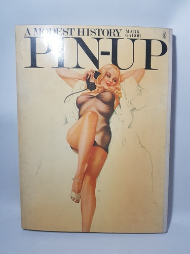 Antiguo Libro Modern History Pin Up Mark Gabor '70 Mag 58377